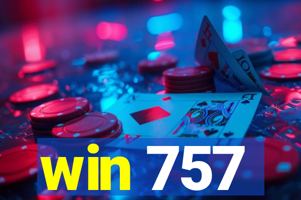 win 757